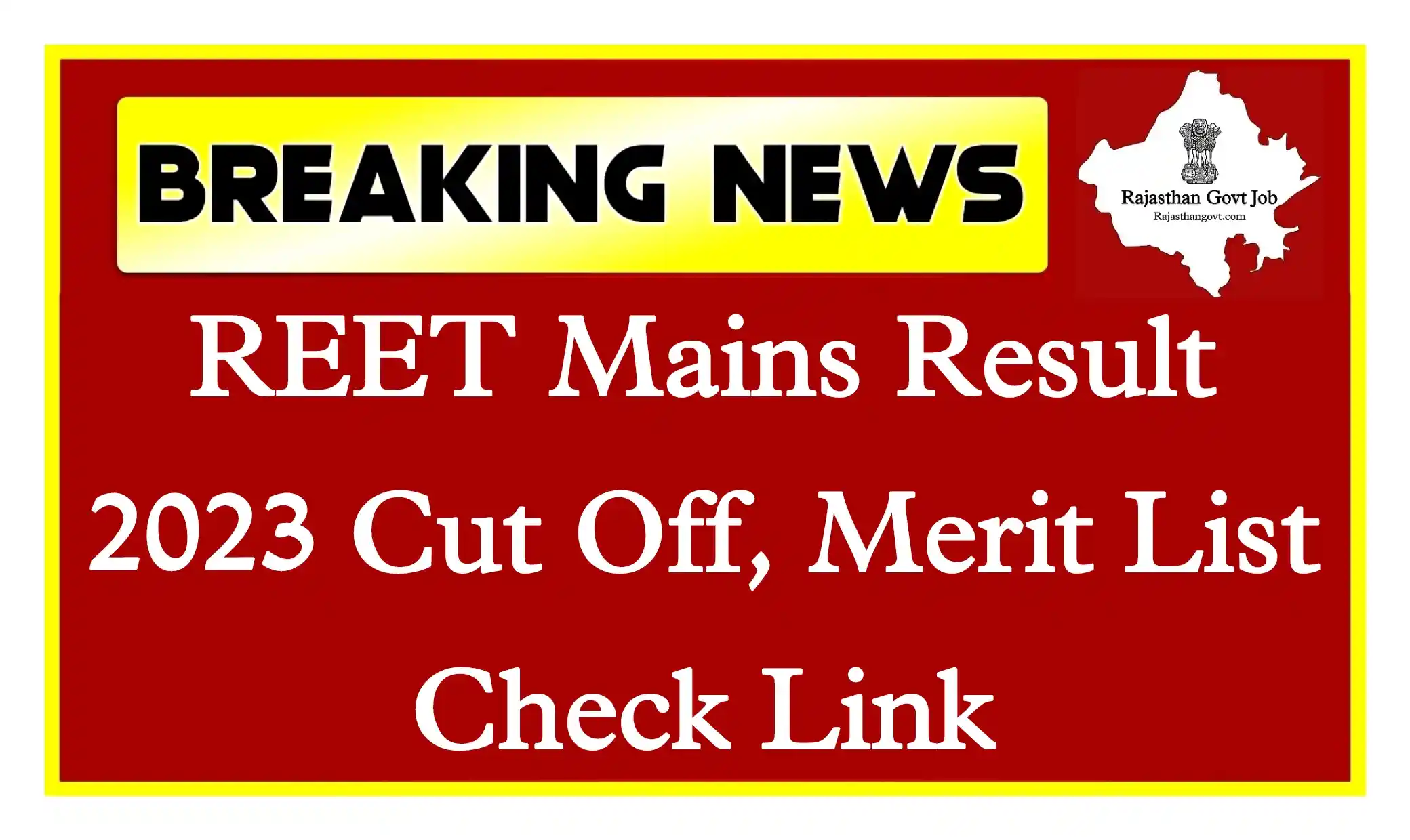 REET Mains Result 2023 Level 1 & 2 And REET Main Exam Cut Off Check Link