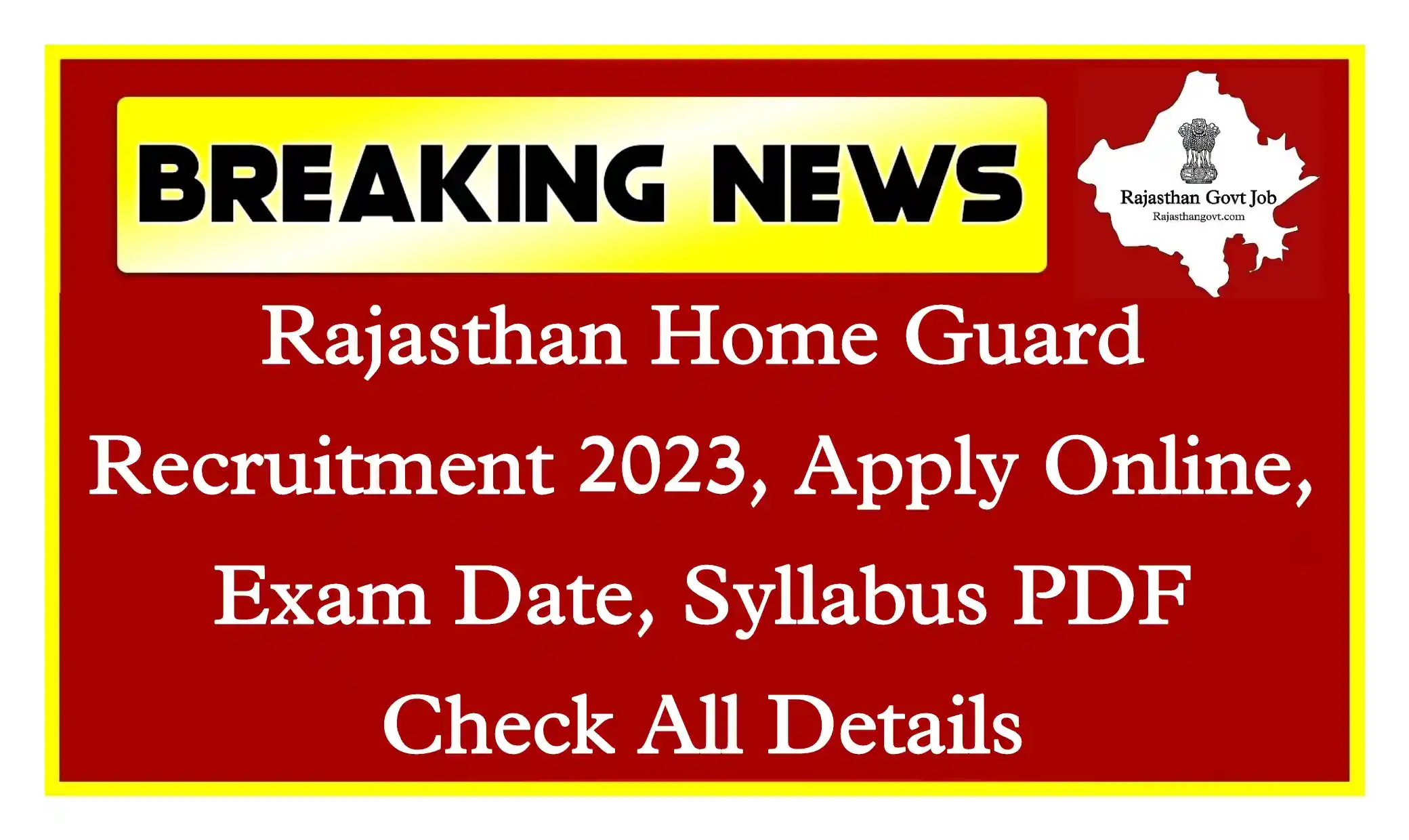 Rajasthan Home Guard Recruitment 2023 Apply Online For 3842 Posts, Notification Release