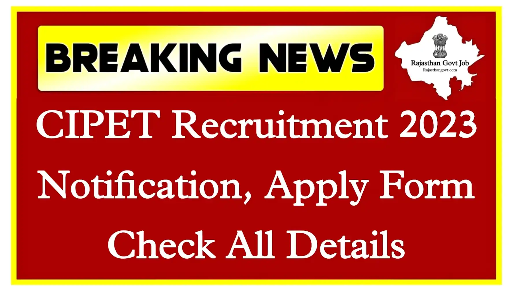 Post Name = CIPET Recruitment 2023 Notification, Apply Offline, Exam Date, Syllabus Check All Details