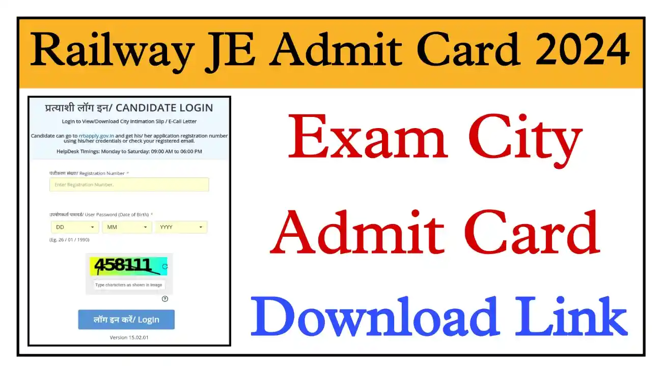 Railway JE Admit Card 2024 रेलवे जूनियर इंजीनियर परीक्षा की Exam City और Admit Card यहां से डाउनलोड करें