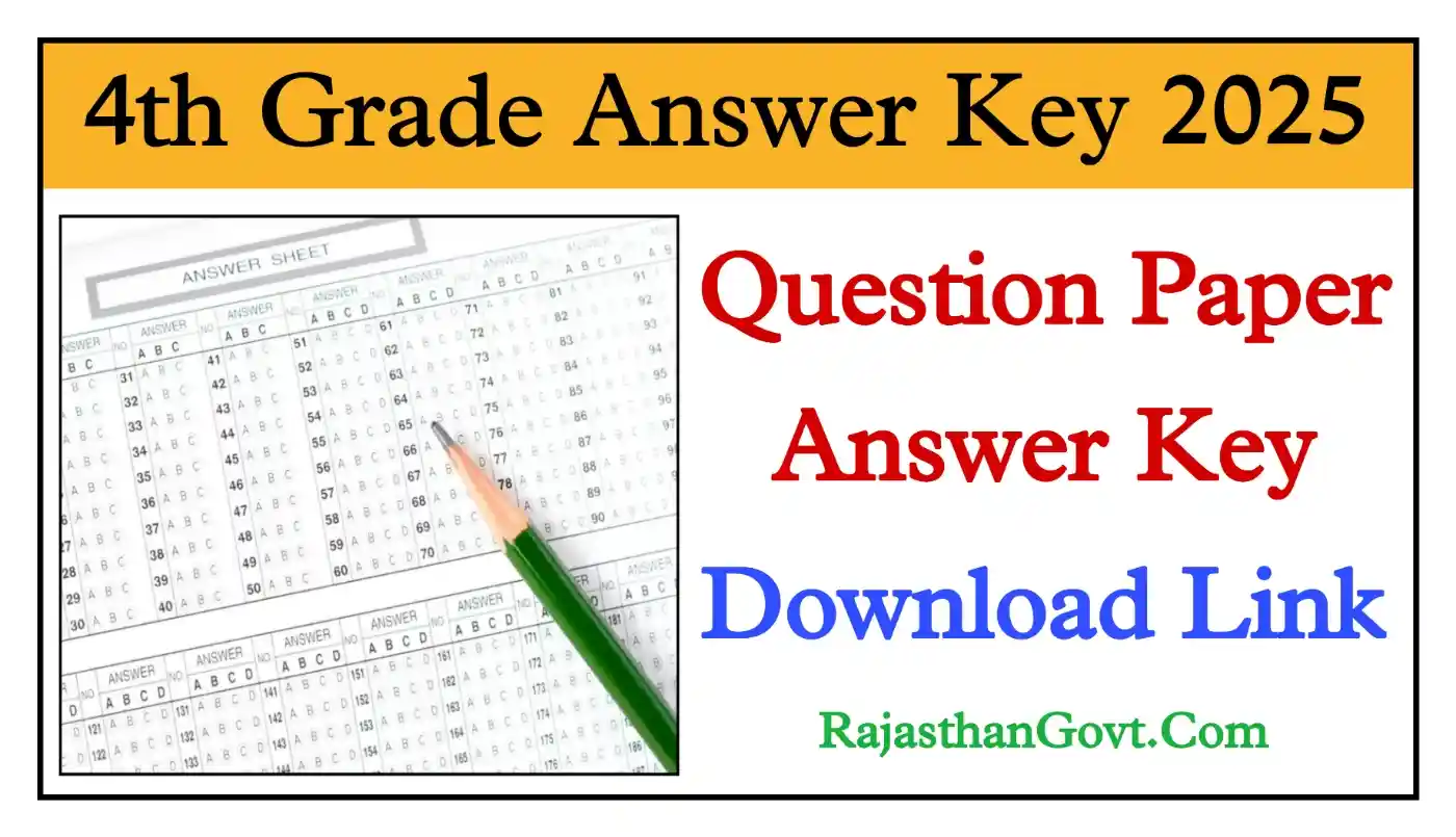 Rajasthan 4th Grade Answer Key 2025 राजस्थान चतुर्थ श्रेणी परीक्षा Paper और Answer Key देखें @rajasthangovt.com